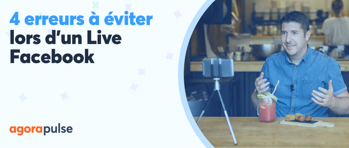 Feature image of 4 erreurs à éviter lors d’un Facebook Live