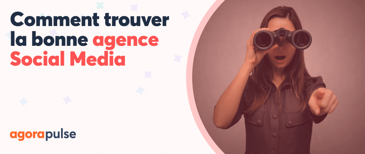 Feature image of Comment trouver la bonne agence social media ?