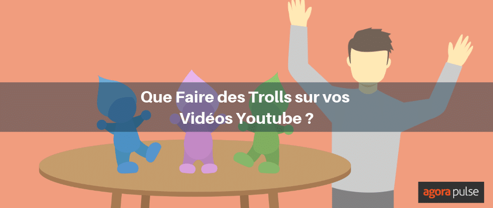 Feature image of Que faire des trolls sur vos vidéos Youtube ?