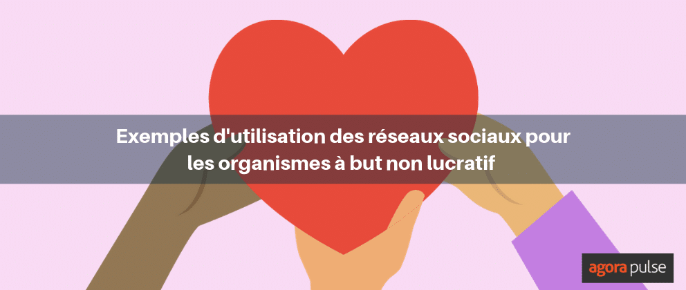 Feature image of 4 conseils pour gérer les réseaux sociaux d’un organisme à but non lucratif