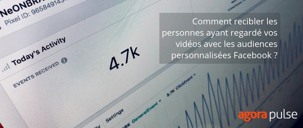 Feature image of Comment recibler les personnes ayant regardé vos vidéos avec les audiences personnalisées Facebook ? Feature image of Comment recibler les personnes ayant regardé vos vidéos avec les audiences personnalisées Facebook ?