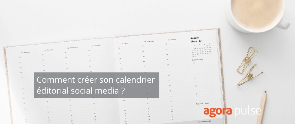 Feature image of Pourquoi et comment créer son calendrier éditorial social media ?