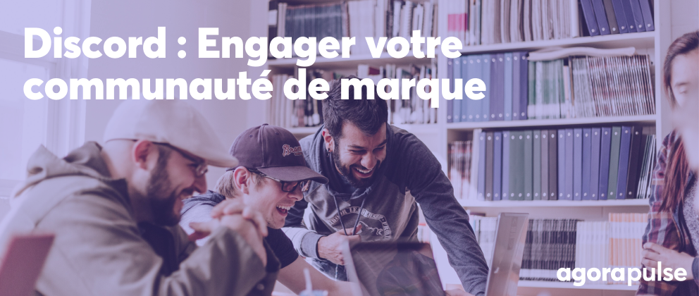 Feature image of Discord : Engager et animer votre communauté de marque