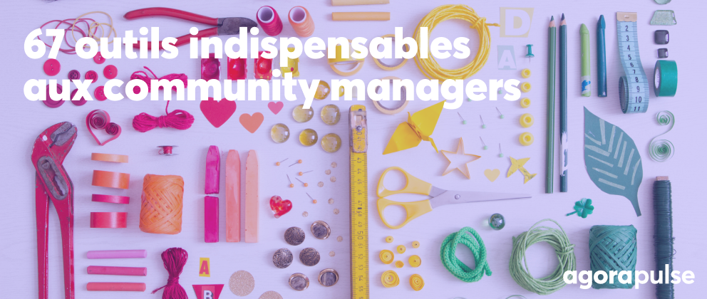 Feature image of 67 outils social media indispensables aux Community Managers