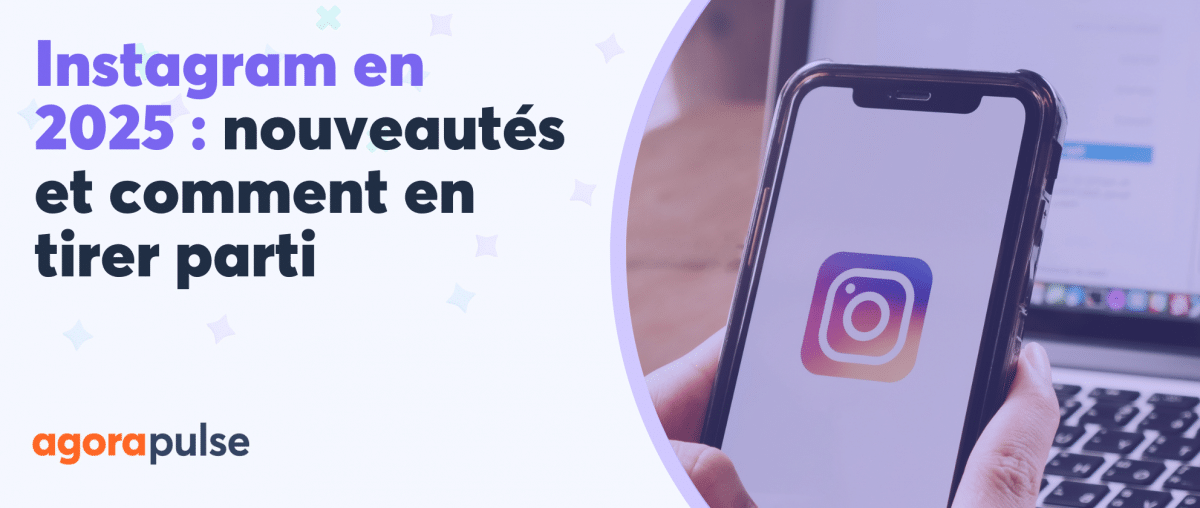 Feature image of Comment fonctionne l’algorithme Instagram en 2025 (et comment l’utiliser à votre avantage)