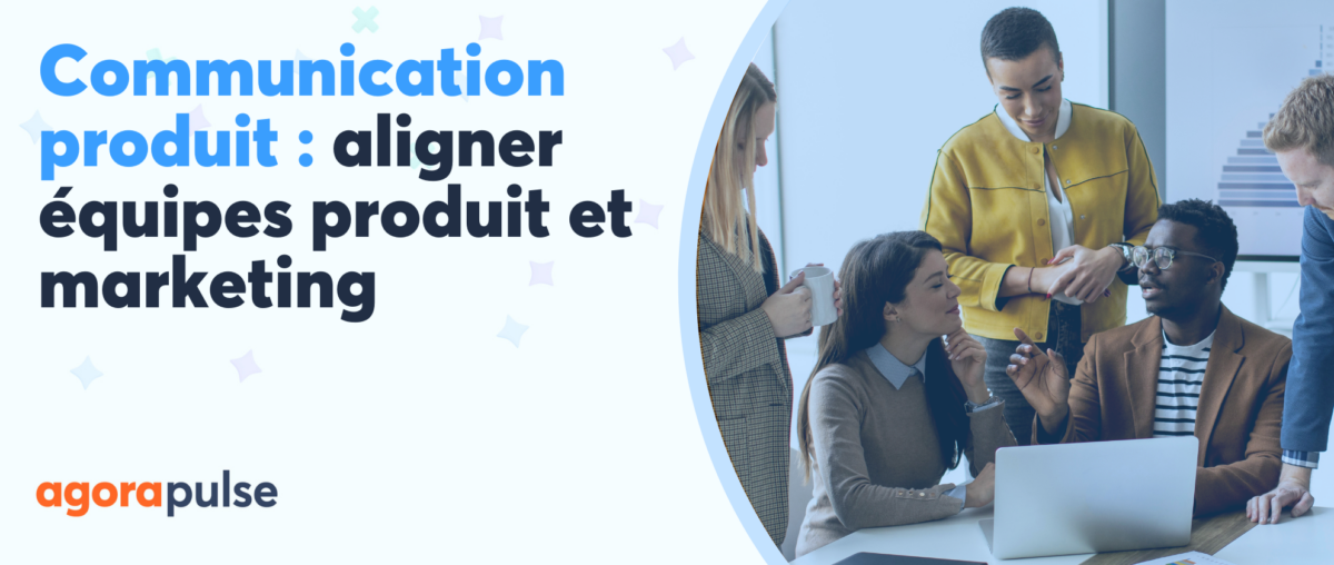 Feature image of Comment aligner équipes produit et marketing pour mieux communiquer vos innovations tech