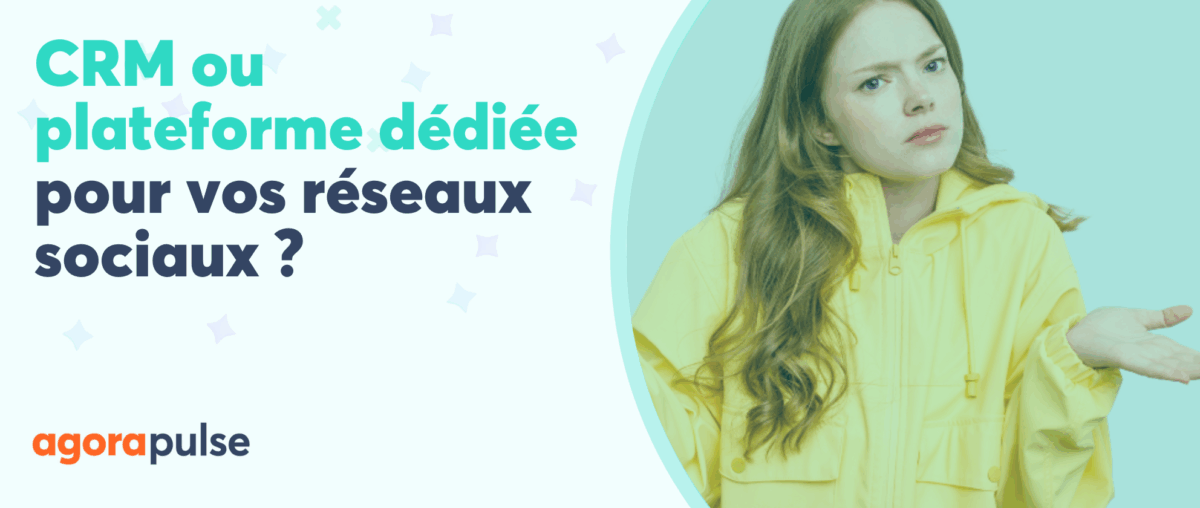 Feature image of CRM ou plateforme dédiée : quelle solution pour booster vos réseaux sociaux ?