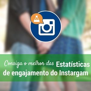 Feature image of Como conseguir o melhor das estatísticas de engajamento do Instagram