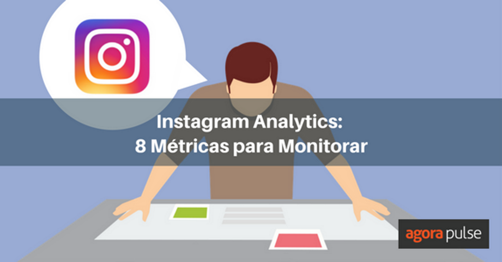 Feature image of Instagram Analytics: 8 Métricas para Monitorar