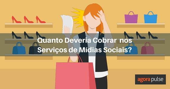 Feature image of Quanto Deveria Cobrar em Seus Serviços de Mídias Sociais?