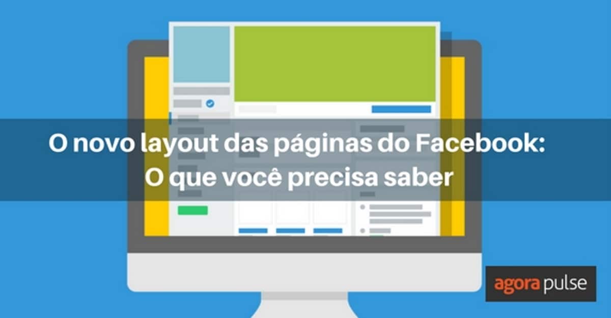 Feature image of O novo layout das páginas do Facebook: O que você precisa saber