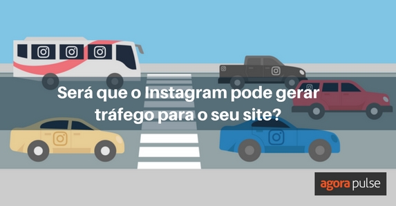 Feature image of Será que o Instagram pode gerar tráfego para o seu site?