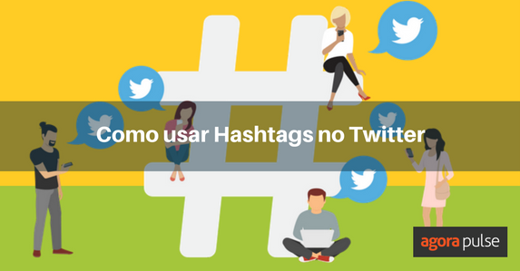 Feature image of Como usar Hashtags no Twitter