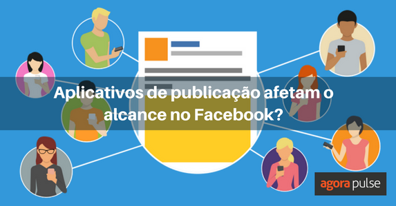 Feature image of Aplicativos de publicação afetam o alcance no Facebook?