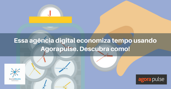 Feature image of [Estudo de Casos] Agência de comunicação digital economiza tempo usando Agorapulse