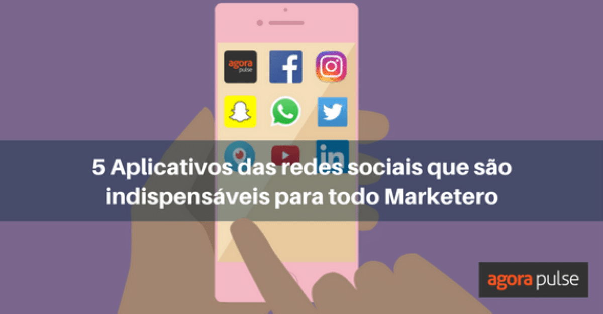 Feature image of 5 Aplicativos das redes sociais que são indispensáveis