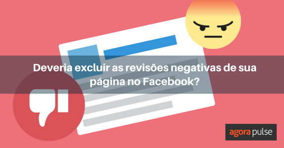 Feature image of O que fazer com as revisões negativas no Facebook?